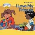 Cover: Teach Me About Friends - Joy Berry Enterprises Inc