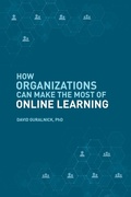 Cover: How Organizations Can Make the Most of Online Learning - Business Expert Press