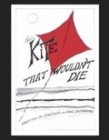 Cover: The Kite That Wouldn't Die - Bookbaby