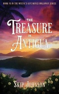Cover: The Treasure in Antigua - Skip Johnson