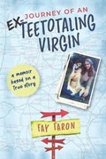 Cover: Journey of an EX-Teetotaling Virgin - Creighton-Morgan Publishing Group