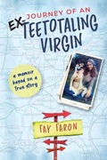 Cover: Journey of an EX-Teetotaling Virgin - Creighton Morgan Publishing Group
