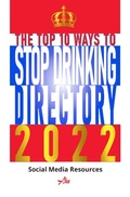 Cover: The Top 10 Ways To Stop Drinking Directory 2022 - Addiction Help Agency Ltd