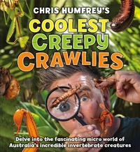 Enlarge image Cover: Chris Humfrey's Coolest Creepy Crawlies - New Holland Publishers