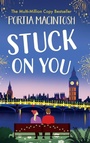 Cover: Stuck On You - Boldwood Books Ltd