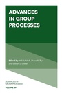 Cover: Advances in Group Processes - Emerald Publishing Limited