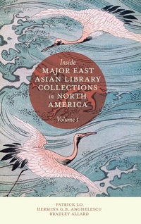 Abbildung von: Inside Major East Asian Library Collections in North America, Volume 1 - Emerald Publishing Limited