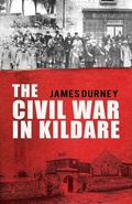 Cover: The Civil War in Kildare - The Mercier Press