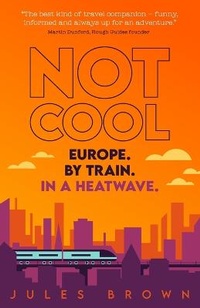 Enlarge image Cover: Not Cool - Trust-Me Travel