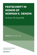 Cover: Festschrift in Honor of Norman K. Denzin - Emerald Publishing Limited
