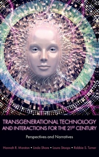 Enlarge image Cover: Transgenerational Technology and Interactions for the 21st Century - Emerald Publishing Limited
