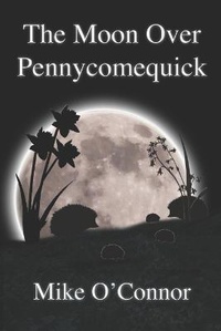 Enlarge image Cover: The Moon Over Pennycomequick - Lyngham House