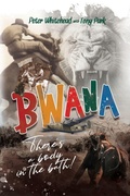Cover: Bwana, There's a Body in the Bath! - Ingwe Publishing