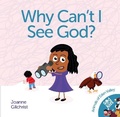 Cover: Why Can't I See God? - Sarah Grace Publishing
