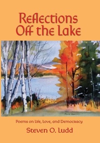 Abbildung von: Reflections Off the Lake, Poems on Life, Love and Democracy - Distinction Press