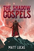 Cover: The Shadow Gospels - World Castle Publishing, LLC