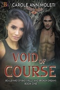 Cover: Void of Course (Boulevard of Bad Spells and Broken Dreams, #1) - Champagne Book Group