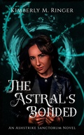 Cover: The Astral's Bonded - Kimberly M. Ringer
