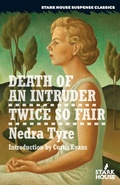 Cover: Death of an Intruder / Twice So Fair - Stark House Press