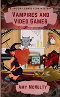 Cover: Vampires and Video Games - Crimson Fox Publishing