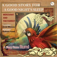 Enlarge image Cover: Merchant and the Parrot- A Story From Rumi - Kidsocado Publishing House