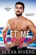 Cover: Let Me Love You - Two Roads Press Limited
