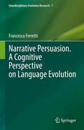 Cover: Narrative Persuasion. A Cognitive Perspective on Language Evolution - Springer