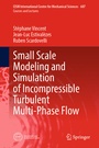 Cover: Small Scale Modeling and Simulation of Incompressible Turbulent Multi-Phase Flow - Springer