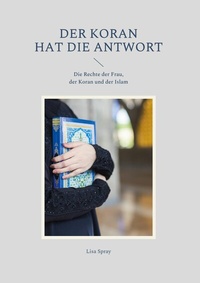 Abbildung von: Der Koran hat die Antwort - Books on Demand