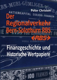 Enlarge image Cover: Der Regionalverkehr Bern-Solothurn RBS - BoD - Books on Demand