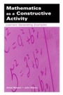 Cover: Mathematics as a Constructive Activity - Routledge