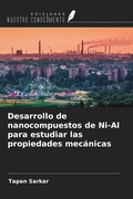 Cover: Desarrollo de nanocompuestos de Ni-Al para estudiar las propiedades mec&aacute;nicas - Ediciones Nuestro Conocimiento
