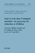 Cover: Oral et &eacute;crit dans l'Antiquit&eacute; orientale: les processus de r&eacute;daction et d'&eacute;dition - Peeters Publishers
