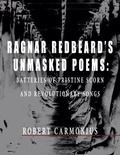 Cover: Ragnar Redbeard's Unmasked Poems - Ragnar Redbeard