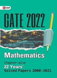 Enlarge image Cover: Gate 2022 Mathematics22 Years Chapter-Wise Solved Papers 2000-2021 - G K Publications Private Limited