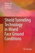 Cover: Shield Tunneling Technology in Mixed Face Ground Conditions - Springer