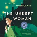 Cover: The Unkept Woman - Blackstone Publishing