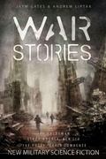 Cover: War Stories: New Military Science Fiction - Apex Book Company