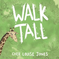 Enlarge image Cover: Walk Tall - Cher Louise Jones