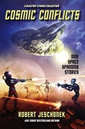 Cover: Cosmic Conflicts (Blastoff Stories) - Blastoff Stories
