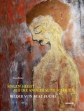 Cover: Malen heisst auf die andere Seite schauen - Reinhardt, Friedrich