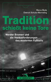 Abbildung von: Tradition schießt keine Tore - Die Werkstatt
