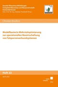 Cover: Modellbasierte Mehrzieloptimierung zur operationellen Bewirtschaftung von Talsperrenverbundsystemen - Kassel University Press