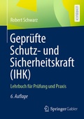 Cover: Gepr&uuml;fte Schutz- und Sicherheitskraft (IHK) - Springer Gabler