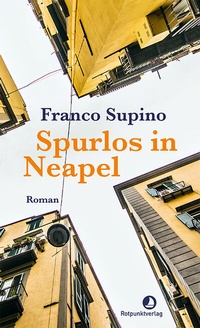Abbildung von: Spurlos in Neapel - Rotpunktverlag