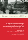 Cover: Die Oberlandrats&auml;mter im System der Besatzungsverwaltung des Protektorats B&ouml;hmen und M&auml;hren und ihre leitenden Beamten - Verlag Herder-Institut