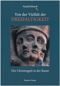 Abbildung von: Von der Vielfalt der Dreifaltigkeit - Roderer Verlag