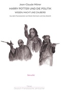 Cover: Harry Potter und die Politik - Neue Deutsch-Franz&ouml;sische Jahrb&uuml;cher