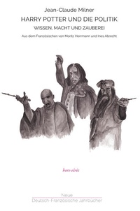 Enlarge image Cover: Harry Potter und die Politik - Neue Deutsch-Französische Jahrbücher