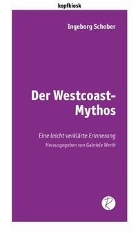 Abbildung von: Der Westcoast-Mythos - Reiffer, A